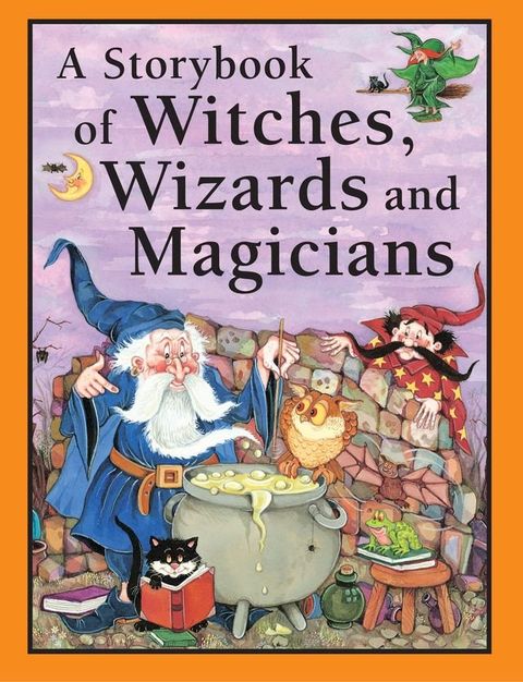 A Storybook of Witches, Wizards and Magicians(Kobo/電子書)