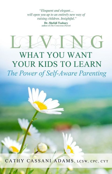 Living What You Want Your Kids to Learn(Kobo/電子書)