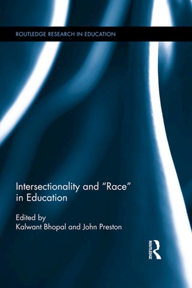  Intersectionality and Race in Education(Kobo/電子書)