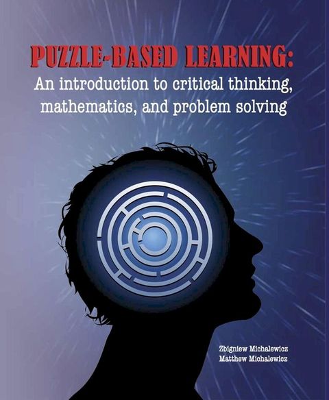 Puzzle-Based Learning (3rd Edition)(Kobo/電子書)