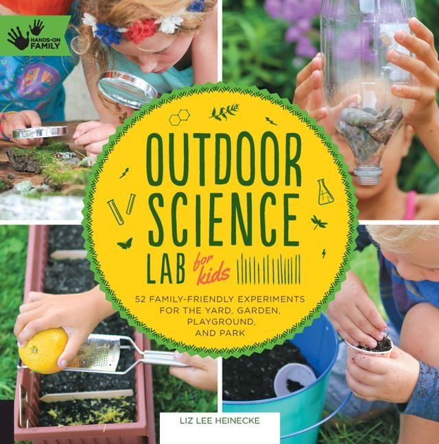  Outdoor Science Lab for Kids(Kobo/電子書)