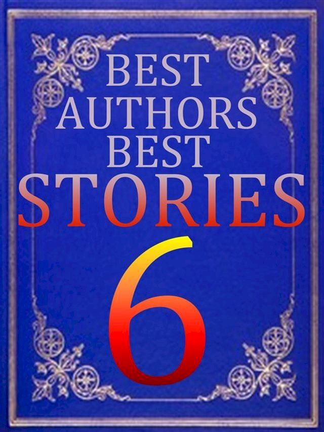  Best Authors Best Stories - 6(Kobo/電子書)