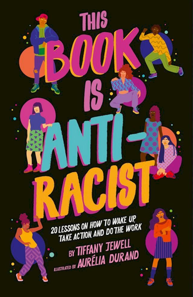  This Book Is Anti-Racist(Kobo/電子書)