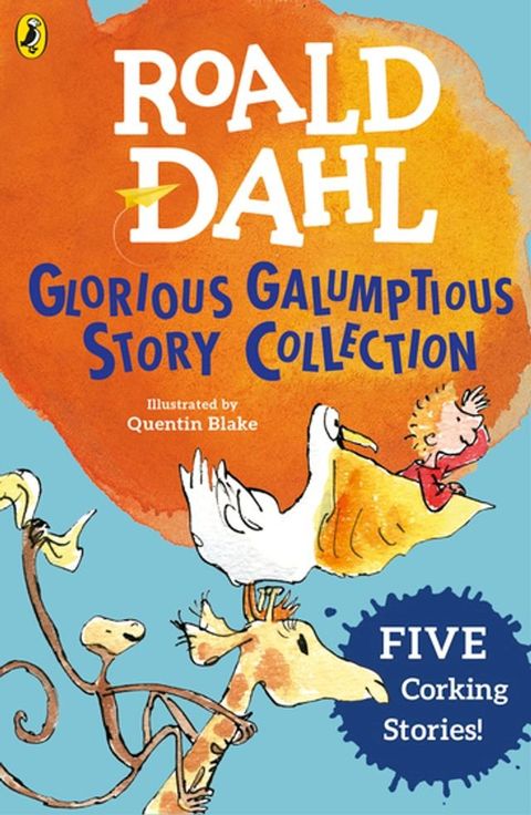 Roald Dahl's Glorious Galumptious Story Collection(Kobo/電子書)