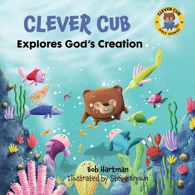  Clever Cub Explores God's Creation(Kobo/電子書)