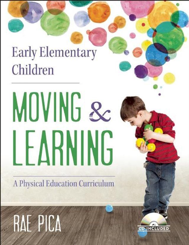  Early Elementary Children Moving and Learning(Kobo/電子書)