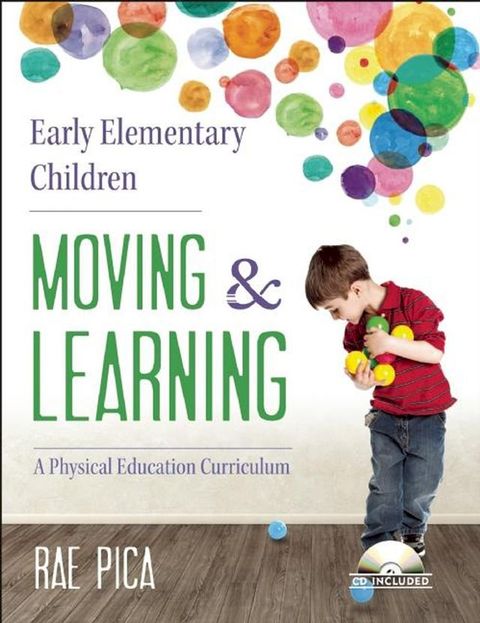 Early Elementary Children Moving and Learning(Kobo/電子書)