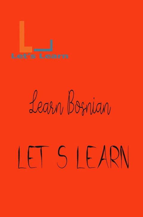 Let's Learn Learn Bosnian(Kobo/電子書)