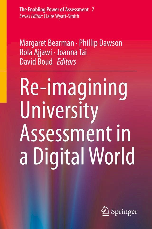  Re-imagining University Assessment in a Digital World(Kobo/電子書)