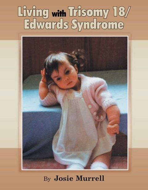 Living with Trisomy 18 / Edwards Syndrome(Kobo/電子書)