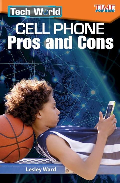 Tech World: Cell Phone Pros and Cons(Kobo/電子書)