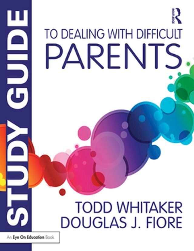  Study Guide to Dealing with Difficult Parents(Kobo/電子書)