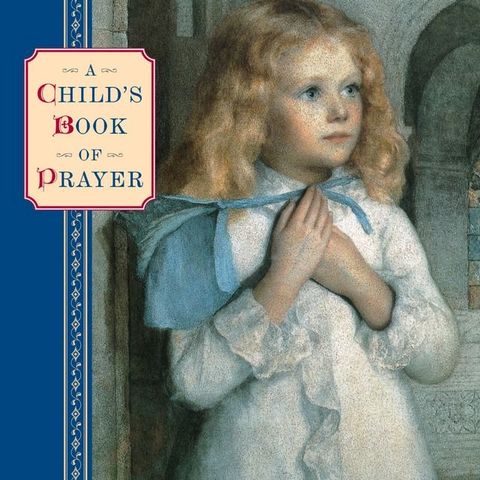 A Childs Book of Prayer(Kobo/電子書)