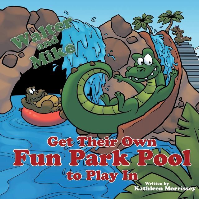  Walter and Mike Get their Own Fun Park Pool to Play In(Kobo/電子書)