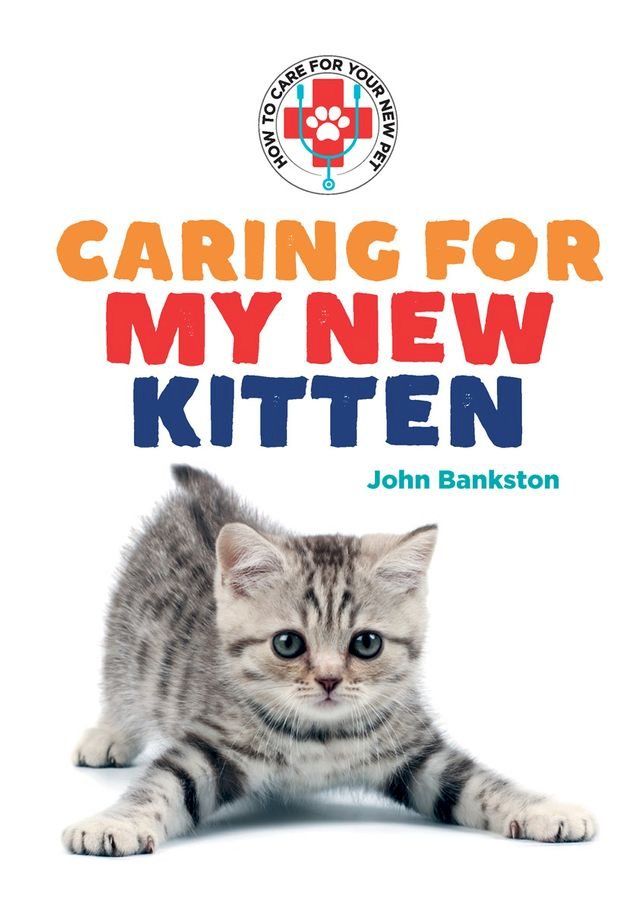  Caring for My New Kitten(Kobo/電子書)