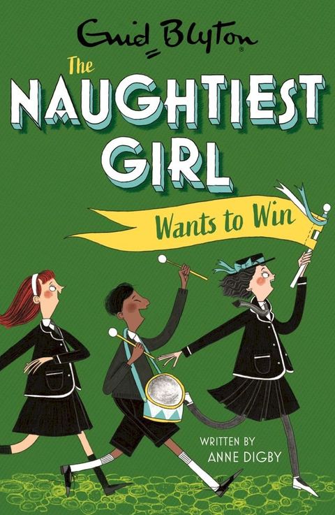 The Naughtiest Girl: Naughtiest Girl Wants To Win(Kobo/電子書)