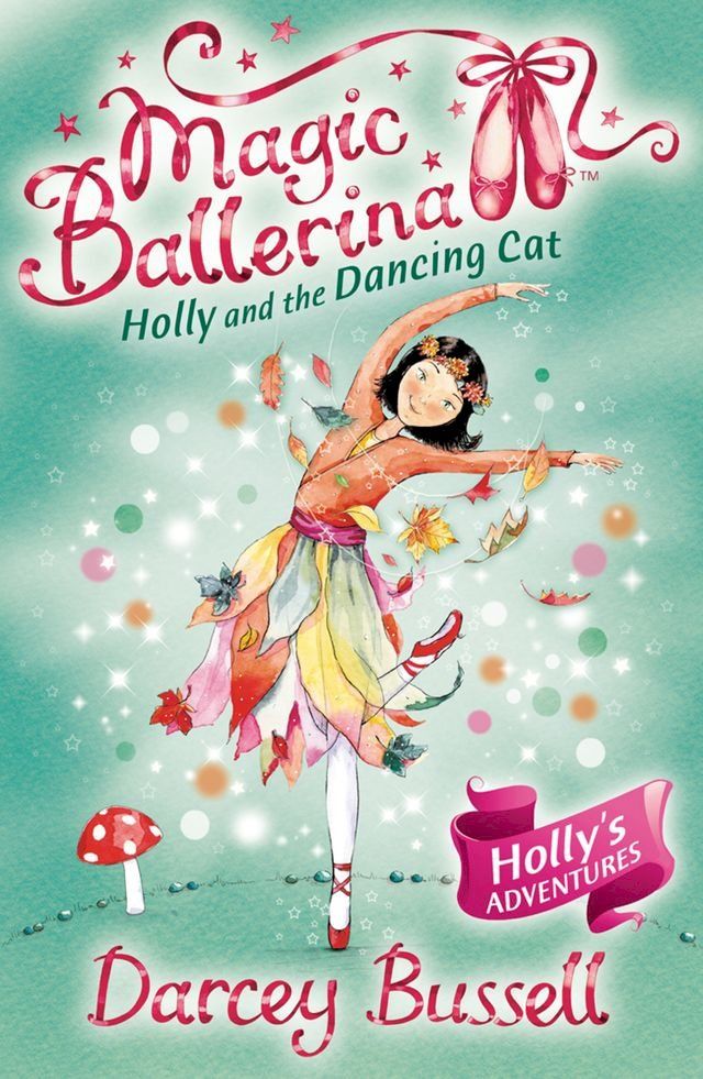  Holly and the Dancing Cat (Magic Ballerina, Book 13)(Kobo/電子書)