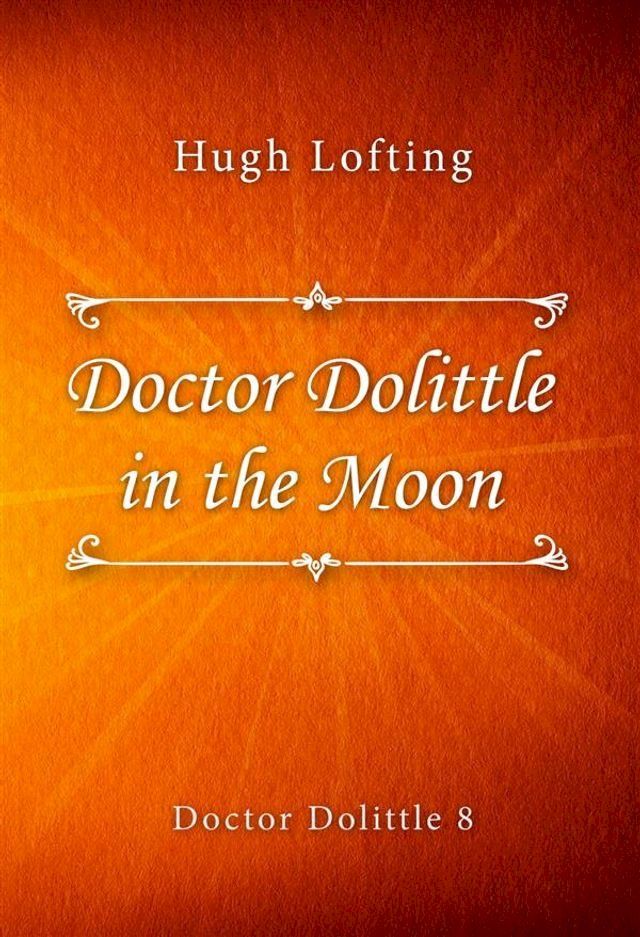  Doctor Dolittle in the Moon(Kobo/電子書)