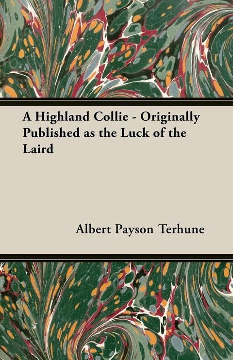 A Highland Collie - Originally Published as the Luck of the Laird(Kobo/電子書)