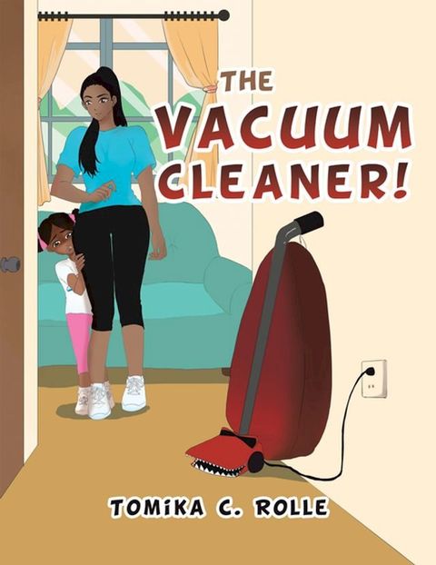 The Vacuum Cleaner!(Kobo/電子書)