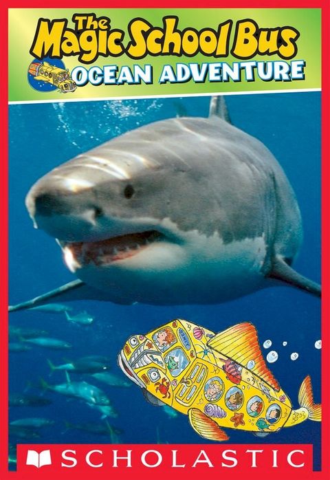 Magic School Bus: Ocean Adventure (Scholastic Reader, Level 2)(Kobo/電子書)