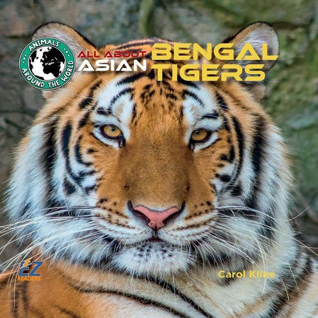  All About Asian Bengal Tigers(Kobo/電子書)