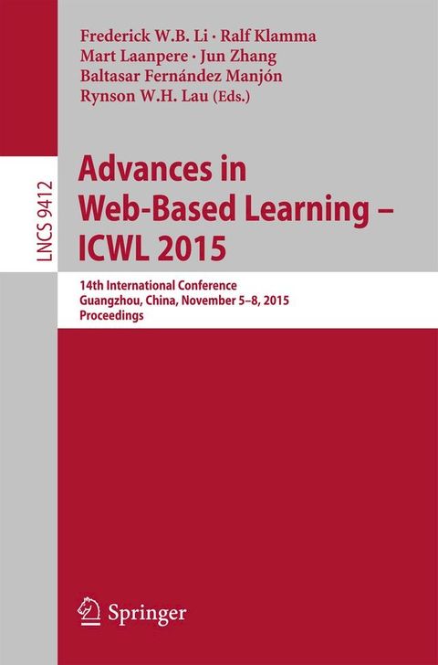 Advances in Web-Based Learning -- ICWL 2015(Kobo/電子書)