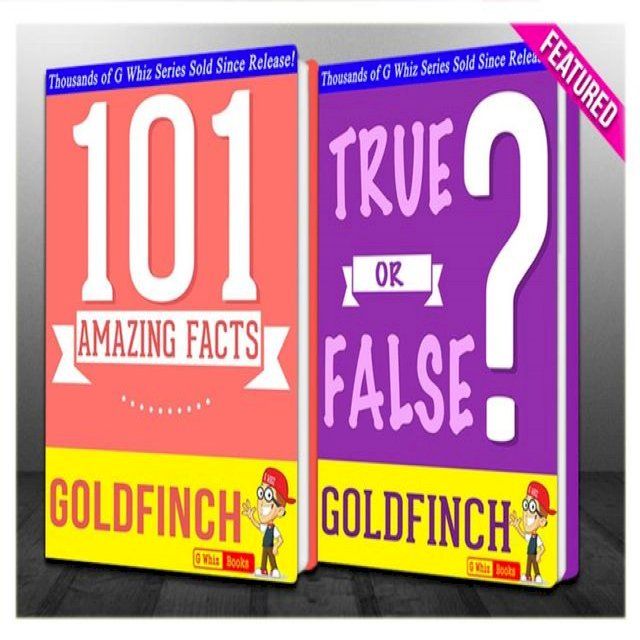  The Goldfinch - 101 Amazing Facts & True or False?(Kobo/電子書)