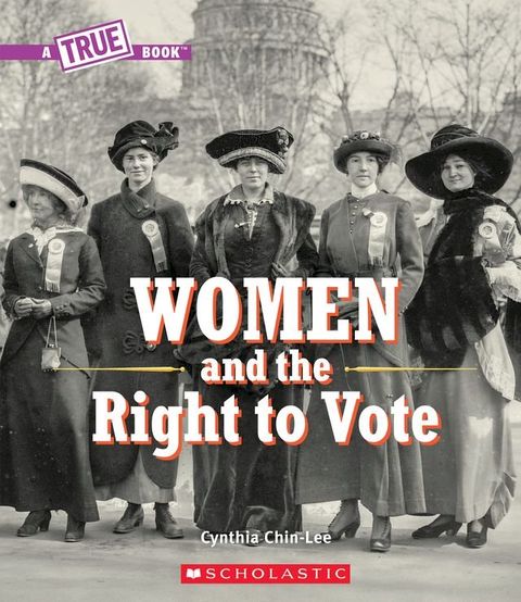 Women and the Right to Vote (A True Book)(Kobo/電子書)