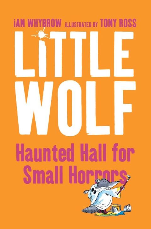 Little Wolf’s Haunted Hall for Small Horrors(Kobo/電子書)