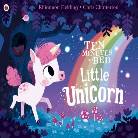 Ten Minutes to Bed: Little Unicorn(Kobo/電子書)