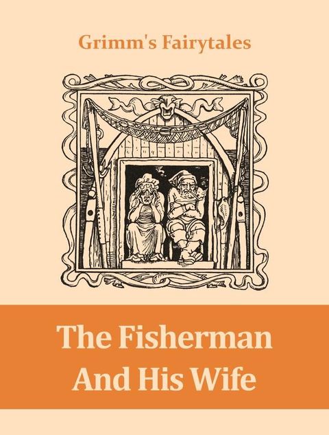 The Fisherman And His Wife(Kobo/電子書)