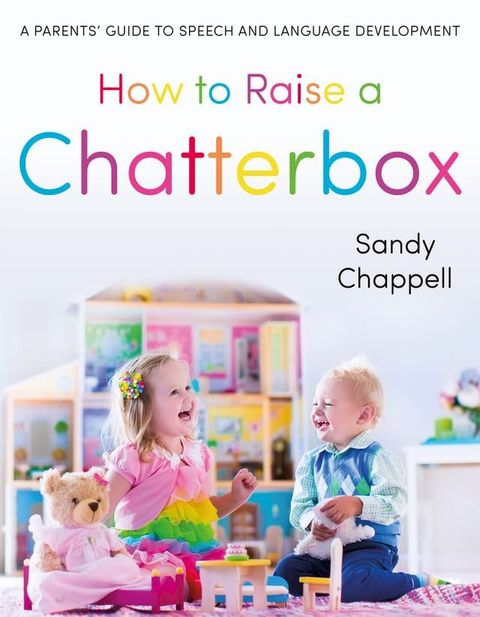 How to Raise a Chatterbox(Kobo/電子書)