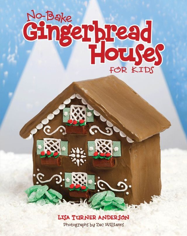  No-Bake Gingerbread Houses for Kids(Kobo/電子書)