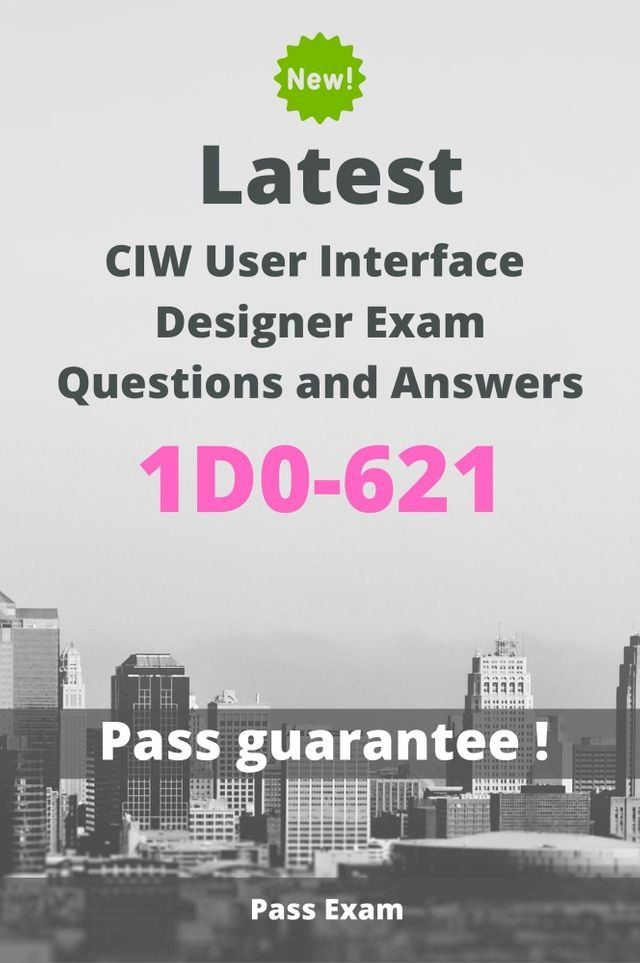  Latest CIW User Interface Designer Exam 1D0-621 Questions and Answers(Kobo/電子書)