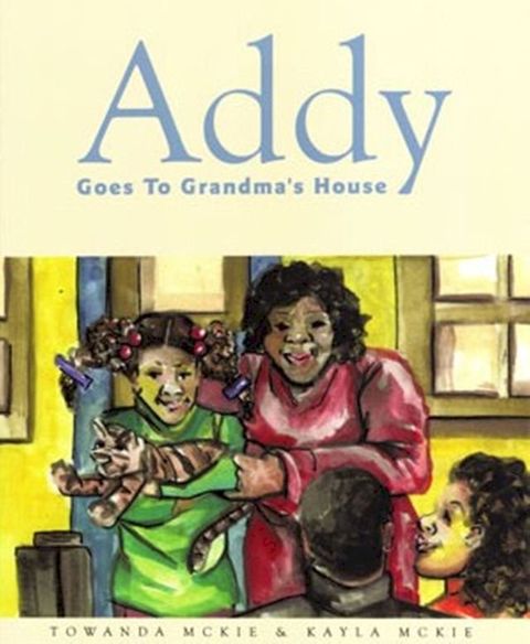 Addy Goes to Grandma's House(Kobo/電子書)