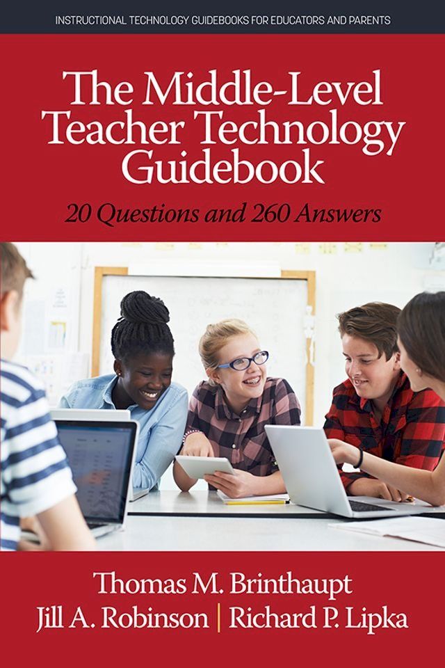  The Middle-Level Teacher Technology Guidebook(Kobo/電子書)