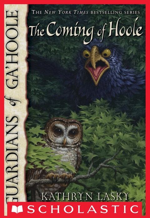 Guardians of Ga'Hoole #10: The Coming of Hoole(Kobo/電子書)