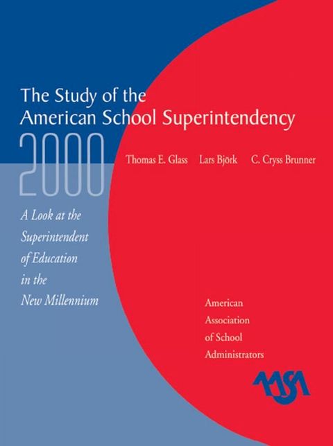 The Study of the American Superintendency, 2000(Kobo/電子書)