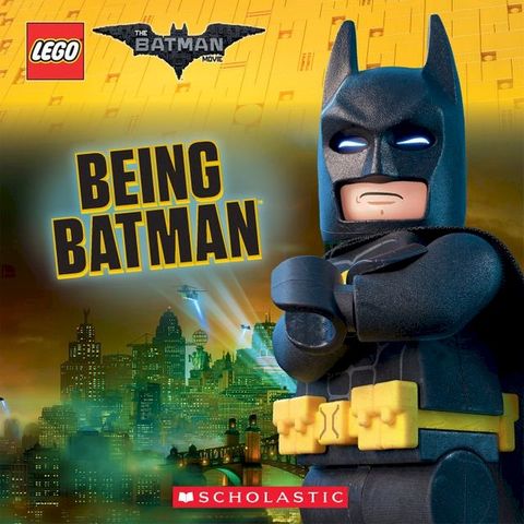 Being Batman (The LEGO Batman Movie: 8x8)(Kobo/電子書)