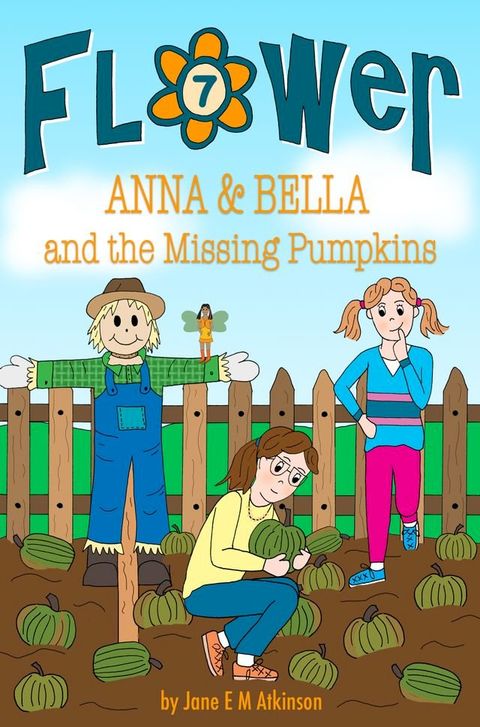 ANNA & BELLA and the Missing Pumpkins(Kobo/電子書)