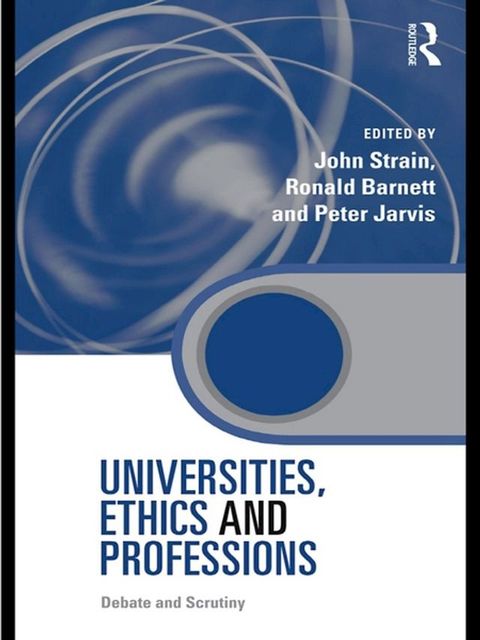 Universities, Ethics and Professions(Kobo/電子書)