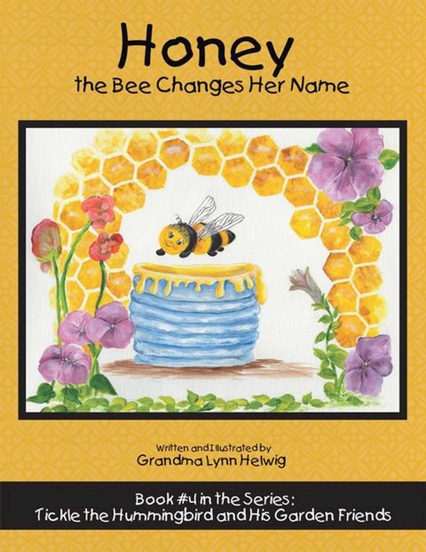 Honey the Bee Changes Her Name(Kobo/電子書)