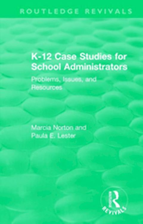 K-12 Case Studies for School Administrators(Kobo/電子書)