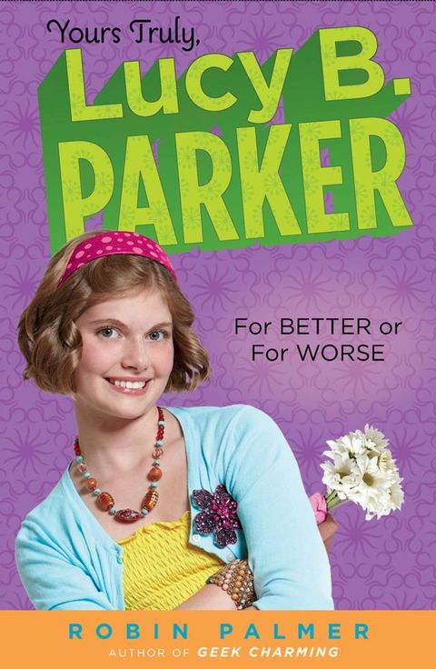 Yours Truly, Lucy B. Parker: For Better or For Worse(Kobo/電子書)