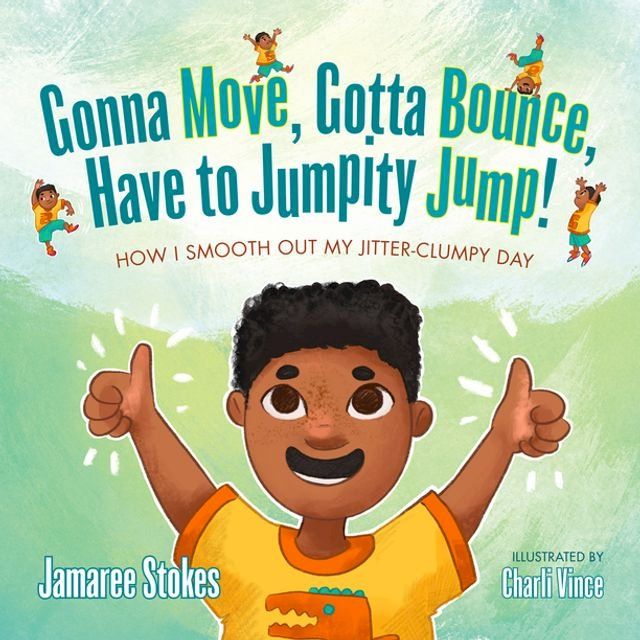  Gonna Move, Gotta Bounce, Have to Jumpity Jump!(Kobo/電子書)