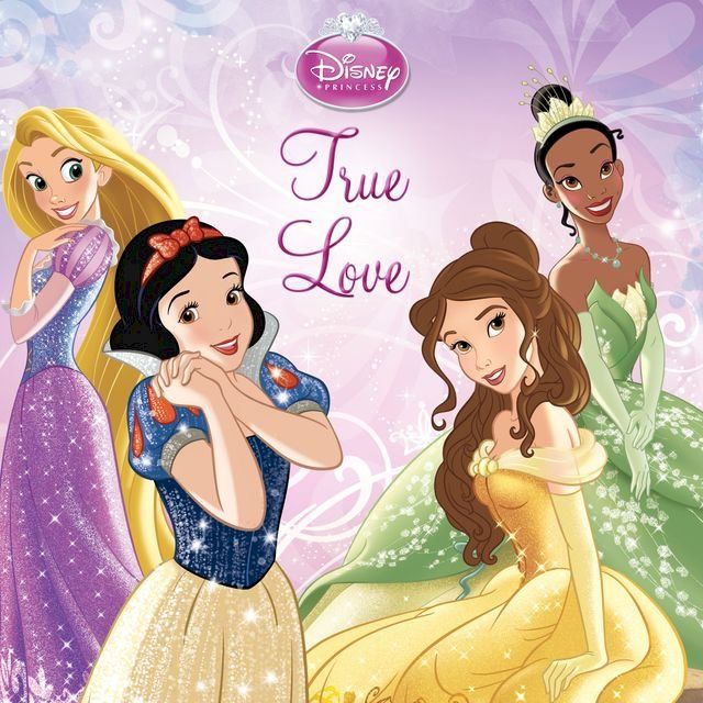  Disney Princess: True Love(Kobo/電子書)