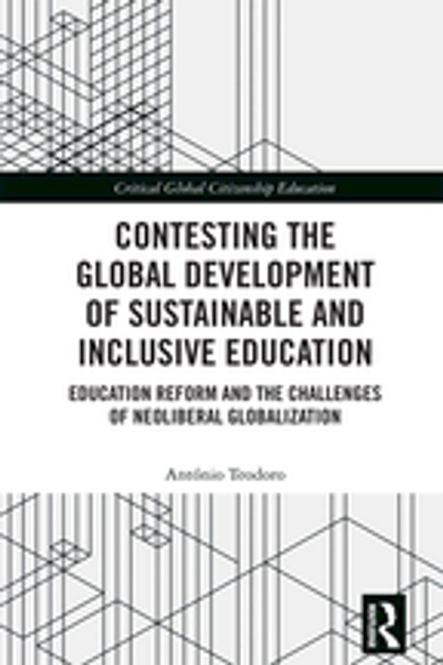  Contesting the Global Development of Sustainable and Inclusive Education(Kobo/電子書)