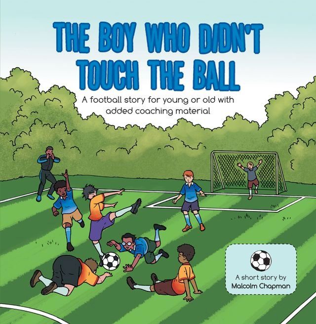  The Boy Who Didn't Touch the Ball(Kobo/電子書)