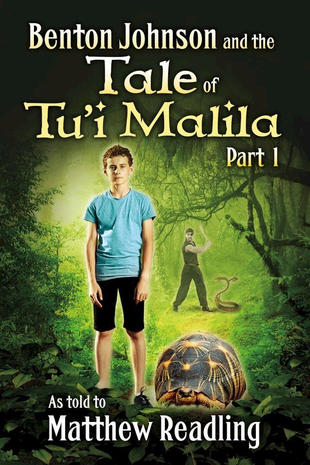  Benton Johnson and the Tale of Tu’i Malila, Part 1(Kobo/電子書)